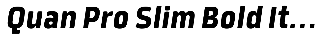 Quan Pro Slim Bold Italic